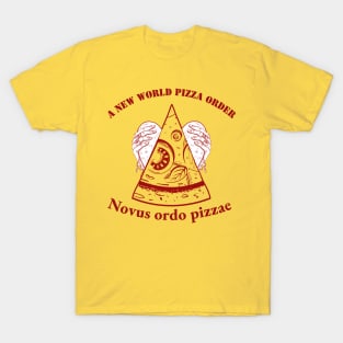 Nouves Ordo Pizza: New World Pizza Order T-Shirt